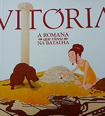 Vitória: a Romana que viveu na Batalha