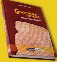 Lançamento da obra Golpilheira Medieval - Documentos Históricos
